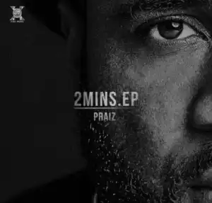 Praiz - Here and Now